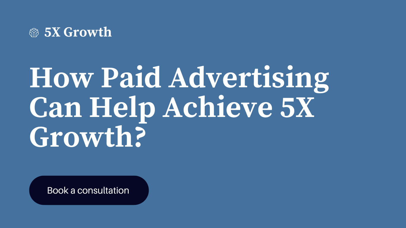 paid ads for 5x growth