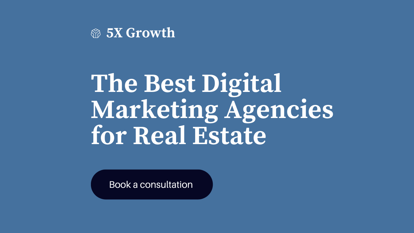 The Best Digital Marketing Agencies for Real Estate
