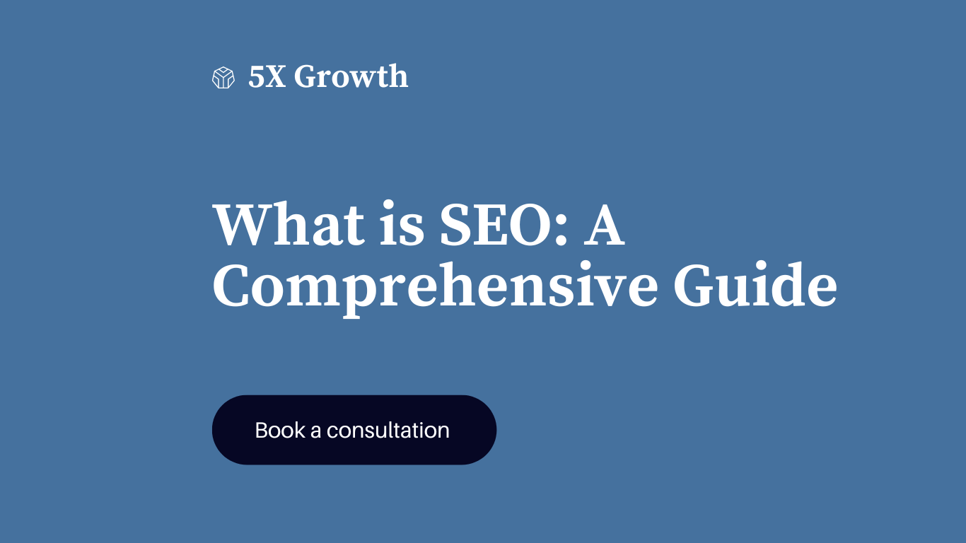What is SEO: A Comprehensive Guide